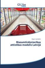 Mazumtirdzniecības attīstības modelis Latvijā