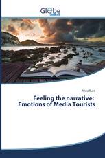 Feeling the narrative: Emotions of Media Tourists