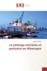 Le pilotage maritime et portuaire en Allemagne