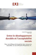 Entre le développement durable et l’acceptabilité sociale