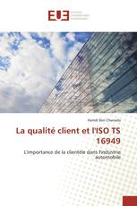 La qualité client et l'ISO TS 16949