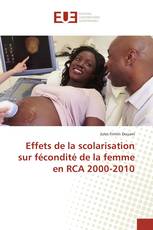 Effets de la scolarisation sur fécondité de la femme en RCA 2000-2010