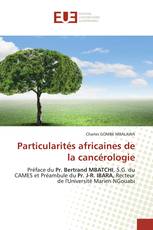 Particularités africaines de la cancérologie