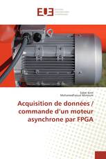 Acquisition de données / commande d’un moteur asynchrone par FPGA