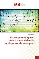 Accent phonétique et accent musical dans la musique vocale en anglais