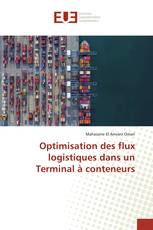 Optimisation des flux logistiques dans un Terminal à conteneurs