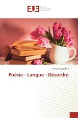 Poésie - Langue - Désordre