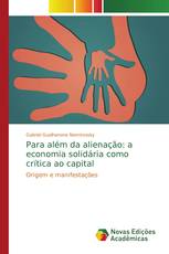 Para além da alienação: a economia solidária como crítica ao capital