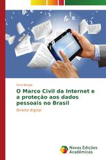 O Marco Civil da Internet e a proteção aos dados pessoais no Brasil