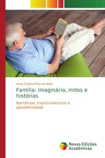 Família: imaginário, mitos e histórias