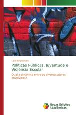 Políticas Públicas, Juventude e Violência Escolar