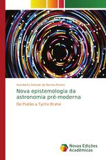 Nova epistemologia da astronomia pré-moderna