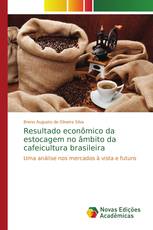 Resultado econômico da estocagem no âmbito da cafeicultura brasileira