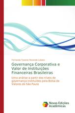 Governança Corporativa e Valor de Instituições Financeiras Brasileiras