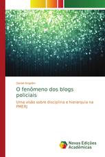 O fenômeno dos blogs policiais