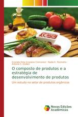 O composto de produtos e a estratégia de desenvolvimento de produtos