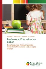 Professora, Educadora ou Babá?