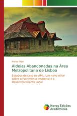 Aldeias Abandonadas na Área Metropolitana de Lisboa