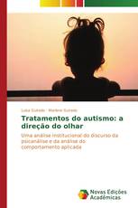 Tratamentos do autismo: a direção do olhar