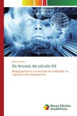 Os bruxos do século XX