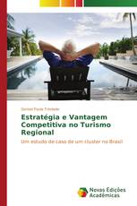 Estratégia e Vantagem Competitiva no Turismo Regional