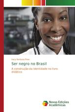 Ser negro no Brasil