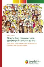 Storytelling como recurso estratégico comunicacional