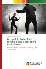 O papel do Poder Público revelado pela abordagem institucional