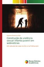 Construção da violência sexual infanto-juvenil em webnotícias