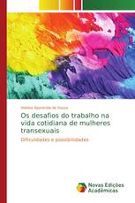 Os desafios do trabalho na vida cotidiana de mulheres transexuais