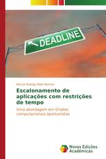 Escalonamento de aplicações com restrições de tempo