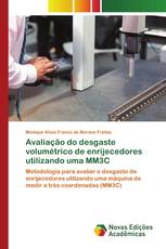 Avaliação do desgaste volumétrico de enrijecedores utilizando uma MM3C