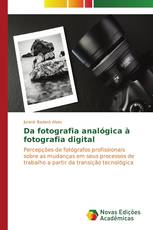 Da fotografia analógica à fotografia digital