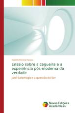 Ensaio sobre a cegueira e a experiência pós-moderna da verdade