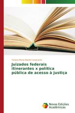 Juizados federais itinerantes x política pública de acesso à justiça