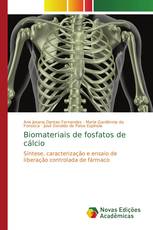 Biomateriais de fosfatos de cálcio