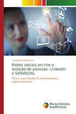 Redes sociais on-line e seleção de pessoas: LinkedIn e SERVQUAL