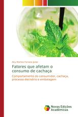 Fatores que afetam o consumo de cachaça