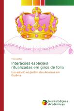 Interações espaciais ritualizadas em giros de folia