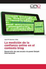 La medición de la confianza online en el contexto blog