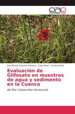 Evaluación de Glifosato en muestras de agua y sedimento en la Cuenca