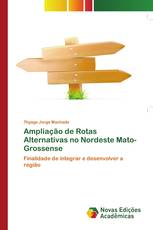 Ampliação de Rotas Alternativas no Nordeste Mato-Grossense