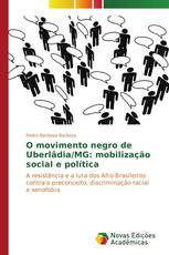 O movimento negro de Uberlâdia/MG: mobilização social e política