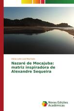 Nazaré de Mocajuba: matriz inspiradora de Alexandre Sequeira