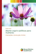 Aborto Legal e políticas para mulheres