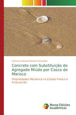 Concreto com Substituição do Agregado Miúdo por Casca de Marisco