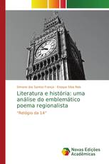 Literatura e história: uma análise do emblemático poema regionalista