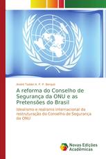 A reforma do Conselho de Segurança da ONU e as Pretensões do Brasil