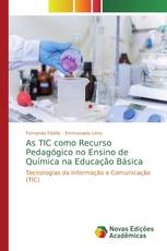 As TIC como Recurso Pedagógico no Ensino de Química na Educação Básica