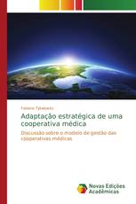 Adaptação estratégica de uma cooperativa médica